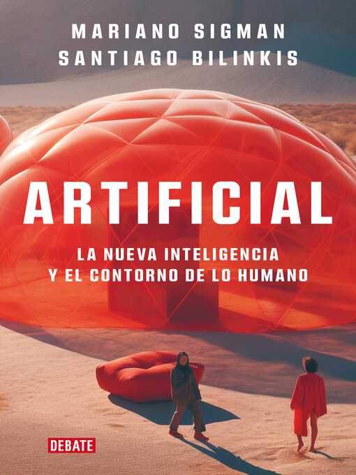 Title details for Artificial by Mariano Sigman - Wait list